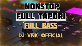 NONSTOP Dj Song🔥 FULL TAPORI ROAD SHOW  DANCE MIX Dj VNK 