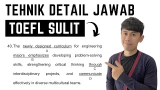 Tehnik DETAIL Jawab 10 Soal TOEFL Written Expression SULIT No 31-40