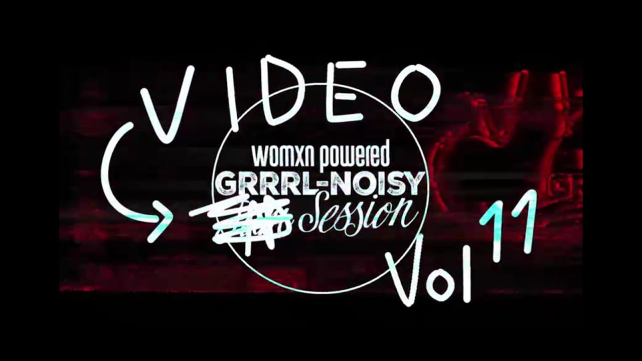 GRRRL-NOISY vol. 11 featuring FATIGUE