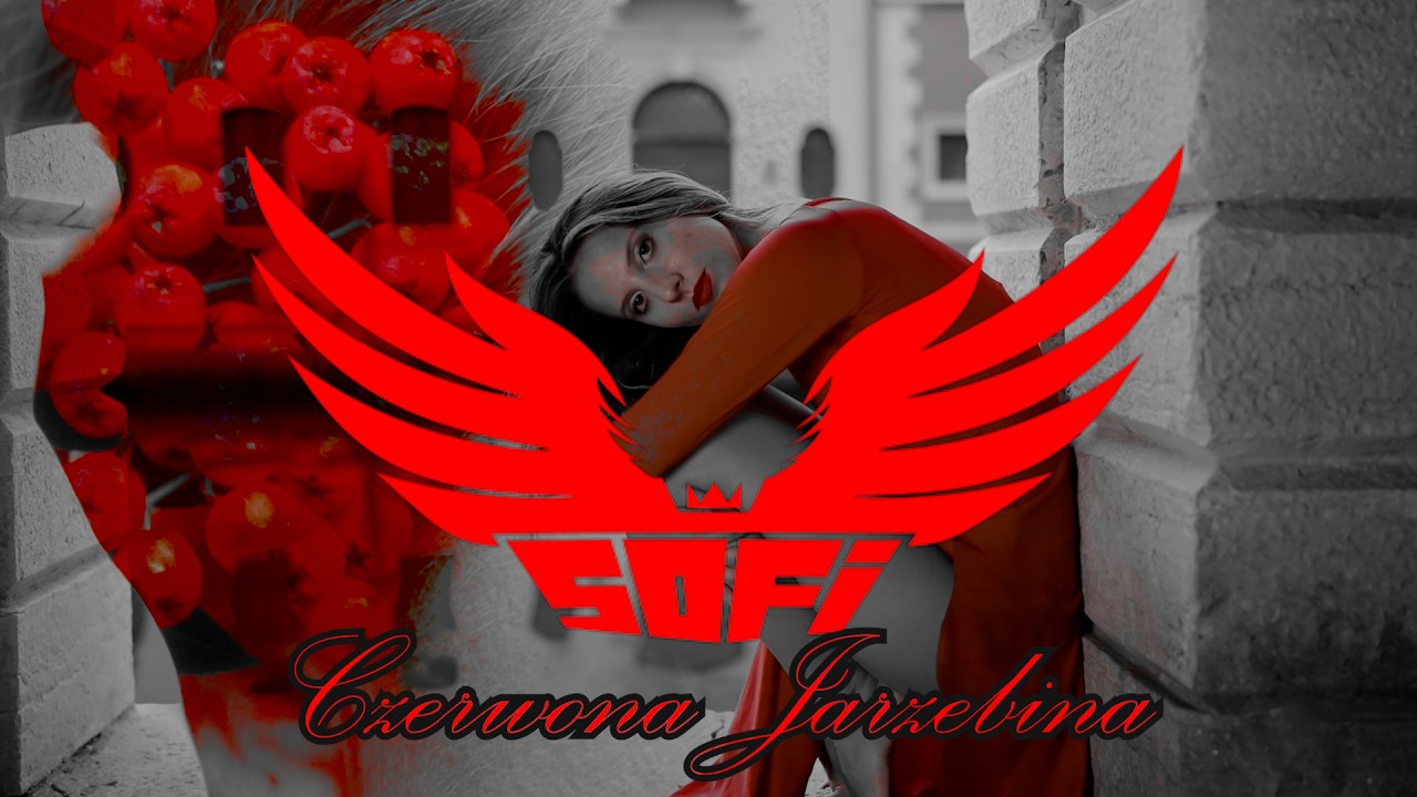 SOFi - CZERWONA JARZĘBINA ( FESTIVAL VERSION )