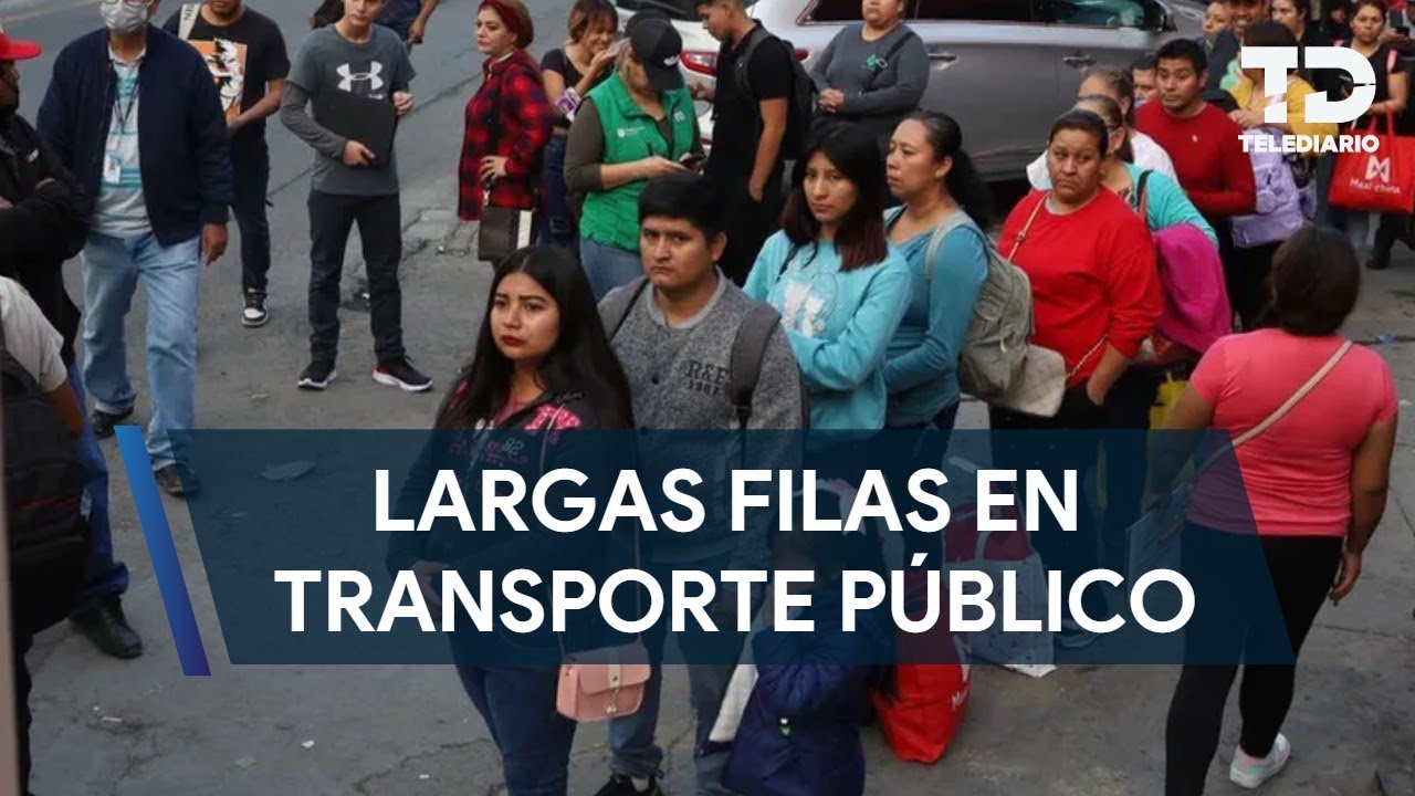 Continúan largas filas en el transporte público en Monterrey - YouTube