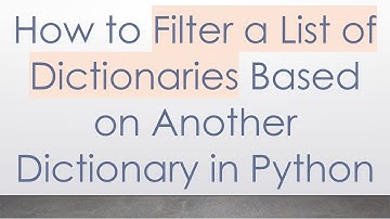 How to Filter a List of Dictionaries Based on Another Dictionary in Python