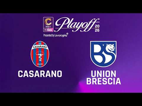 Serie C - Promotion - Play-offs: Casarano vs Union Brescia