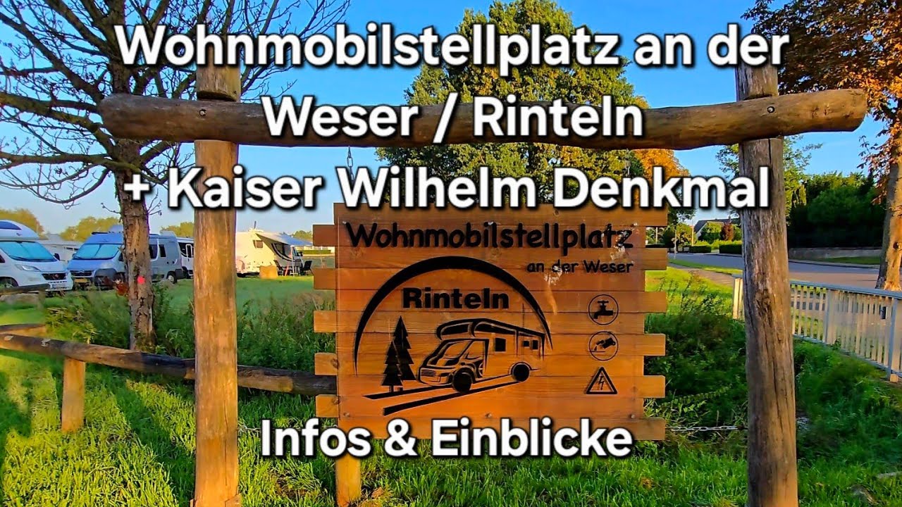 Wohnmobilstellplatz an der Weser / Rinteln + Kaiser-Wilhelm-Denkmal - Infos & Einblicke