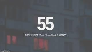 CODE KUNST - 55 (Feat. Yerin Baek & WENDY) (Lyrics) [HAN/ROM/ENG]