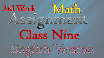 Assignment Class 9 Math 3rd week for English Version