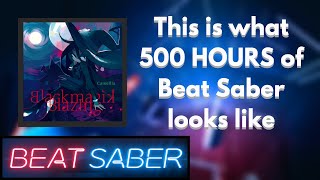 So i recently hit 500 Hours on Beat Saber...