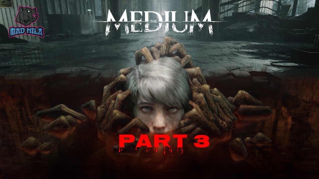THE MEDIUM Gameplay Walkthrough - PART 3 [DAYCARE]