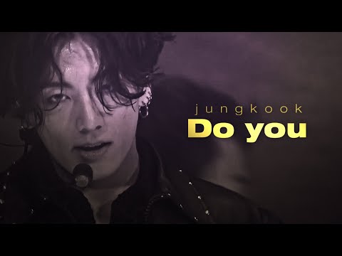 JUNGKOOK ｢do you｣