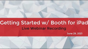 Getting Started with Darkroom Booth for iPad - Parts 1&2 - Live Webinar 6-29-2021