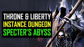 Throne and Liberty Instance Party Dungeon Specter's Abyss