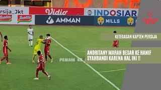 Detik Detik Andritany Memarahi Hanif Syahbandi