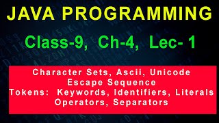 Class-9 | CH-4 | P-1 | Values & Data Types Tokens Keywords Identifiers Literals Separators Operators