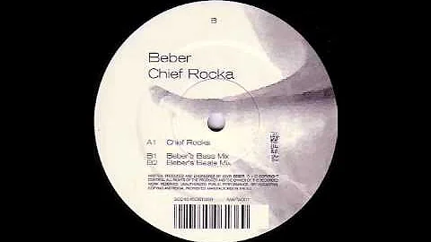 Beber - Chief Rocka