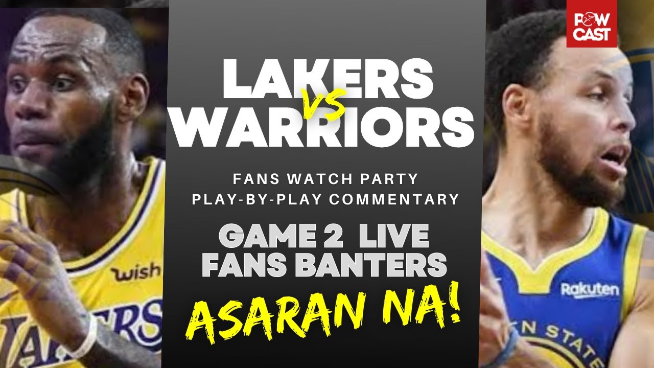 Lakers vs Warriors Game 2 live ASARAN, commentary & Watch Party - YouTube