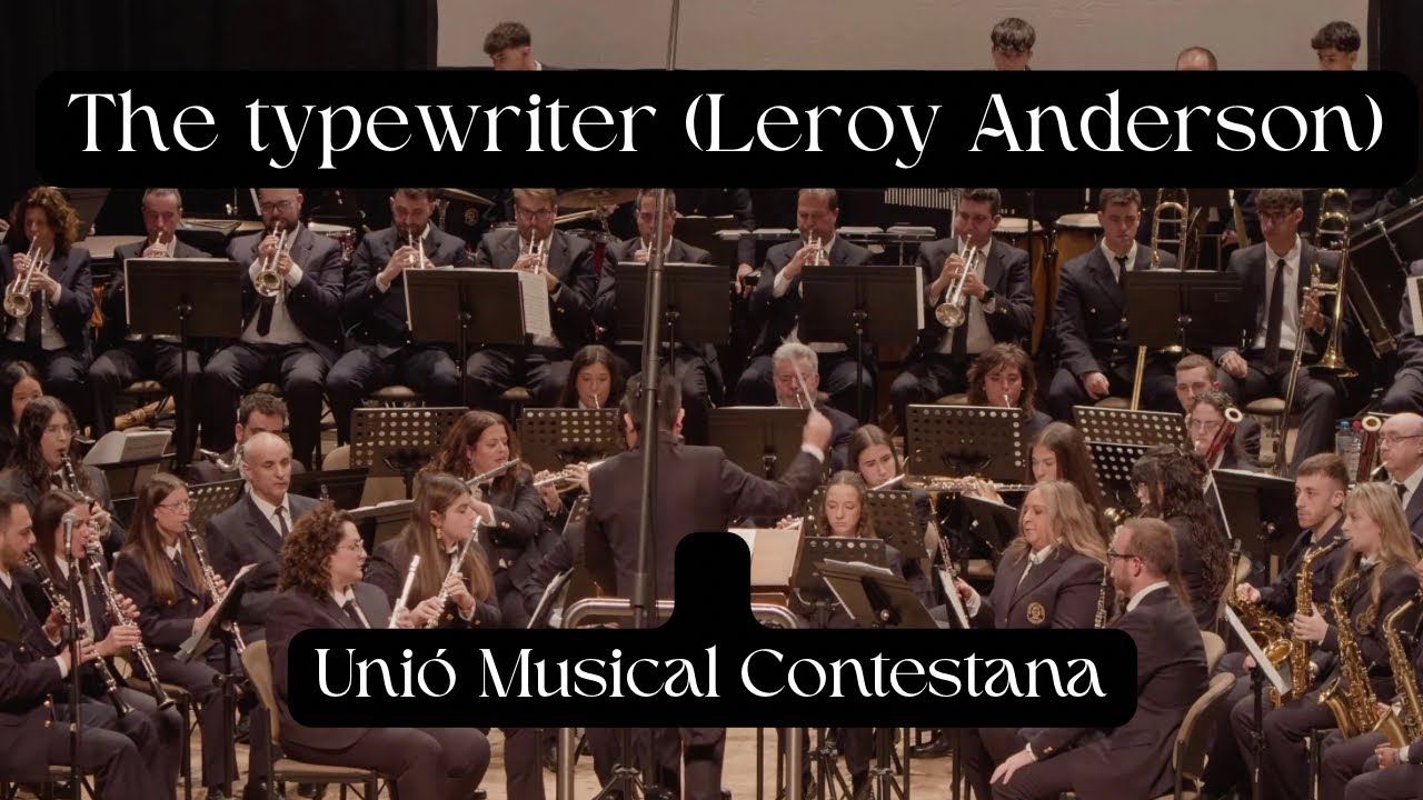 THE TYPEWRITER (Leroy Anderson) Unió Musical Contestana