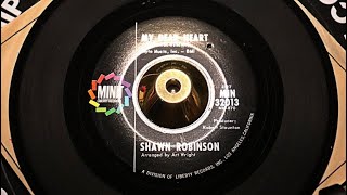 Shawn Robinson My Dear Heart - Minit 32013