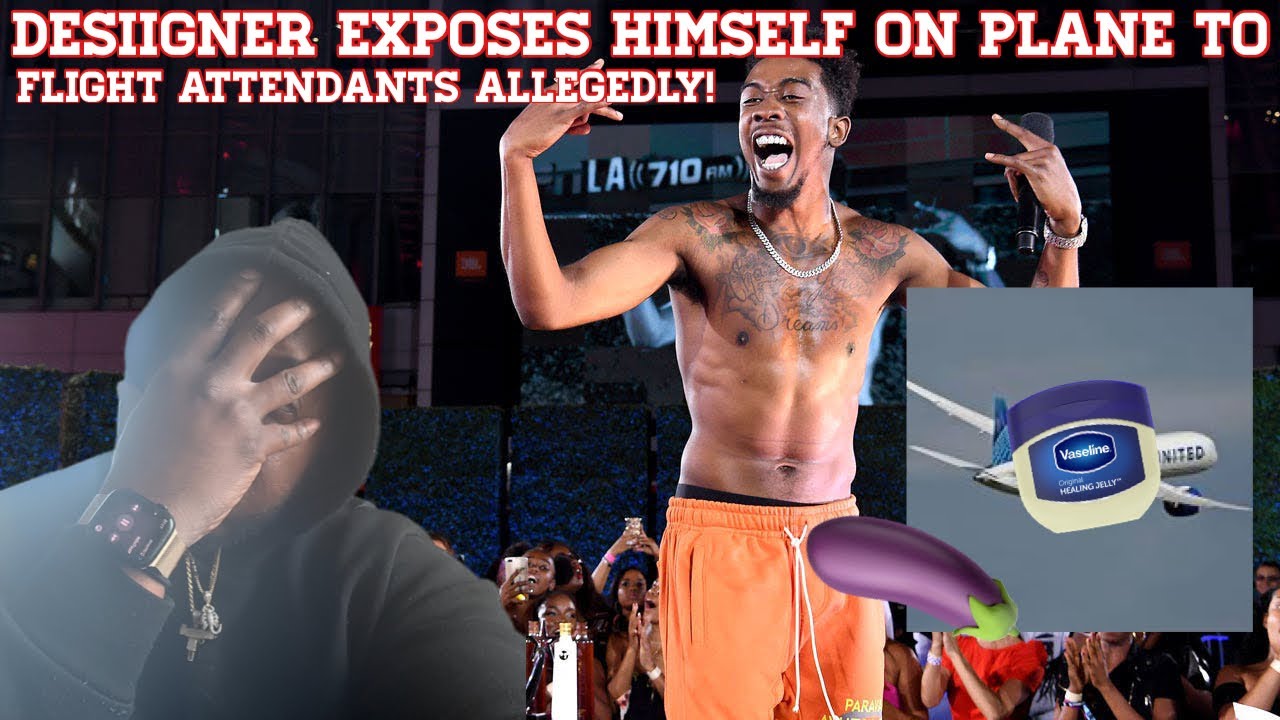 Desiigner Exposes himself to Flight Attendants on air plane with