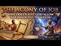Bible Study - The Agony of Job: Why Does a Just God Allow the Innocent to Suffer?