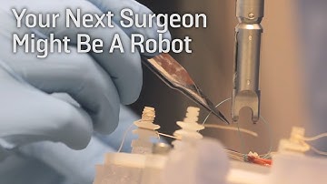Your Next Surgeon Might Be A Robot