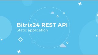 Bitrix24 REST API Training Course_Static application