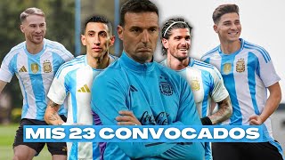 MIS 23 CONVOCADOS de ARGENTINA para LA COPA AMERICA