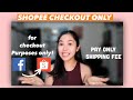 Using SHOPEE for Checking OUT items only : GUIDE 2021 ✨