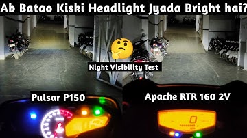 TVS Apache RTR 160 2V New Model Vs Bajaj Pulsar P150 | Headlight Comparison | Test Night Visibility