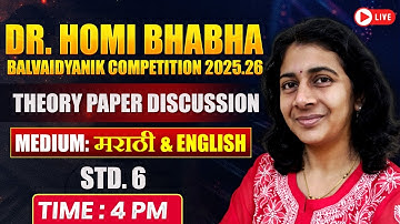 Dr Homi Bhabha Balvaidnyanik Competition 2025-26 Question Paper Discussion | Class 6