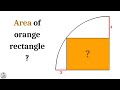 Area of Rectangle | Rectangle inside Quarter Circle problem | Advanced math problems | Mathematics