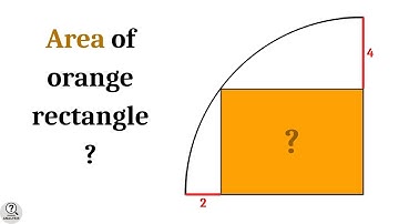 Area of Rectangle | Rectangle inside Quarter Circle problem | Advanced math problems | Mathematics