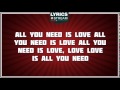 All you need is love  the beatles tribute  lyrics