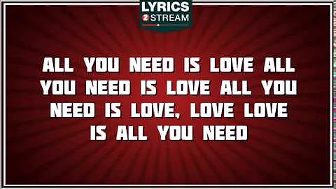 All You Need Is Love - The Beatles tribute - Lyrics