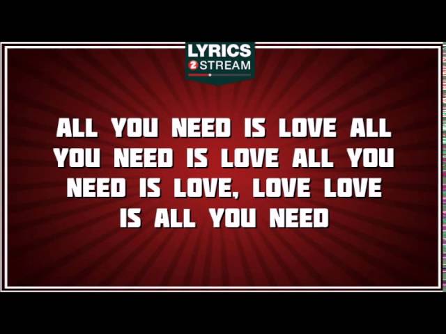 All You Need Is Love The Beatles Tribute Lyrics Youtube