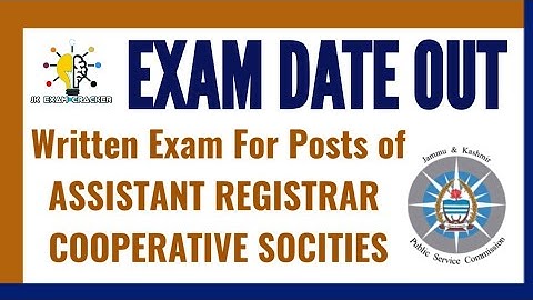 EXAM DATE OUT JKPSC ASSISTANT REGISTRAR COOPERATIVE SOCIETY || COOPERATIVE DEPARTMENT