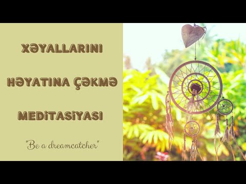 Arzularına çatma meditasiyası | The Secret | Meditasiya