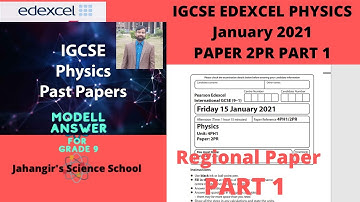 IGCSE EDEXCEL PHYSICS || January 2021 || PAPER 2PR || PART 1 || Jahangir