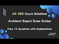 AZ-305 Designing Microsoft Azure Infrastructure Solutions Exam - Free 15 Questions with Explanations