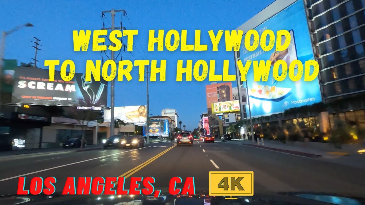 [4K] WEST HOLLYWOOD to NORTH HOLLYWOOD Driving Los Angeles
