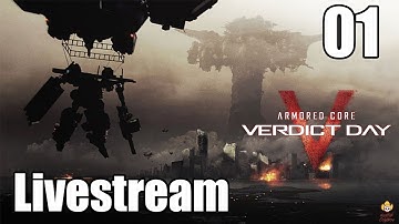 🔴Live - Armored Core: Verdict Day - Livestream Series Part 1
