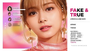 TWICE (トゥワイス) - Fake & True (Color Coded Lyrics & Line Distribution)