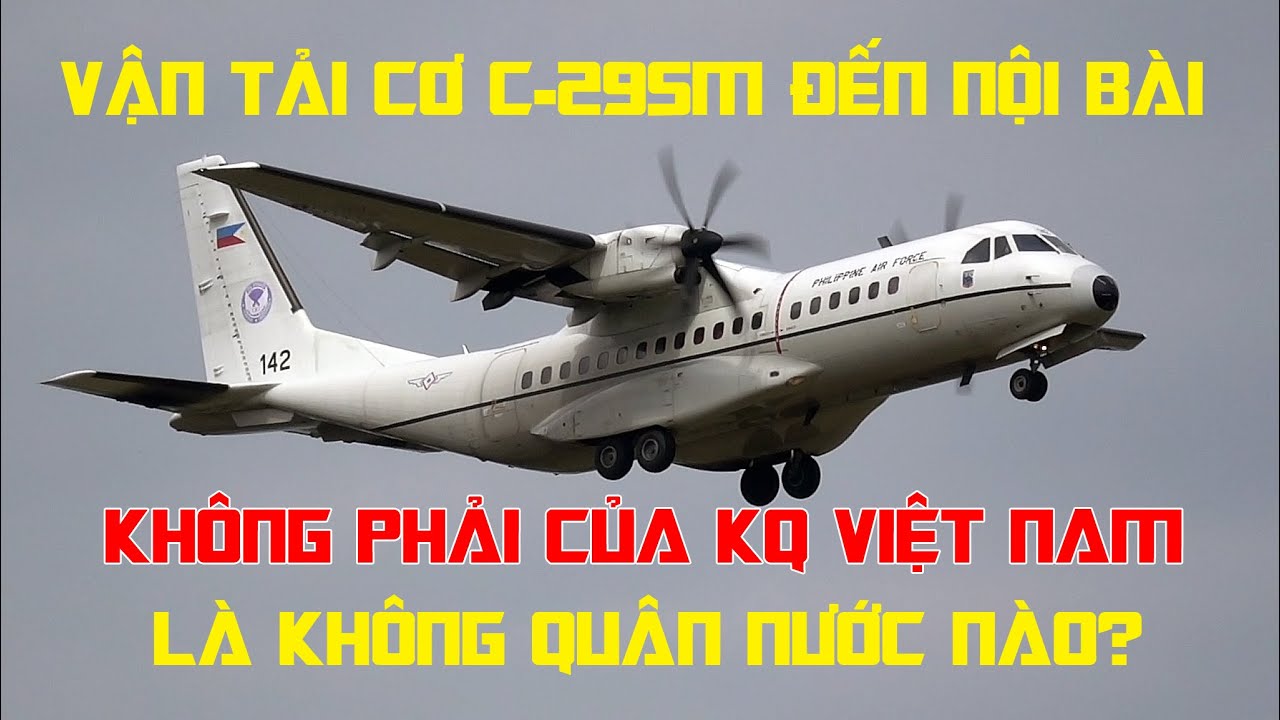 Chiếc máy bay vận tải quân sự Casa C-295 đặc biệt ở sân bay Nội Bài - Là của không quân nước nào?