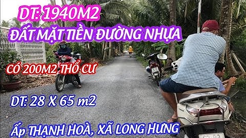 TẬP 830 ĐẤT MẶT TIỀN ĐƯỜNG NHỰA,CÓ THỔ CƯ,28X65M2,GIÁ: 4,8TỶ,ẤP THẠNH HOÀ XÃ LONG HƯNG