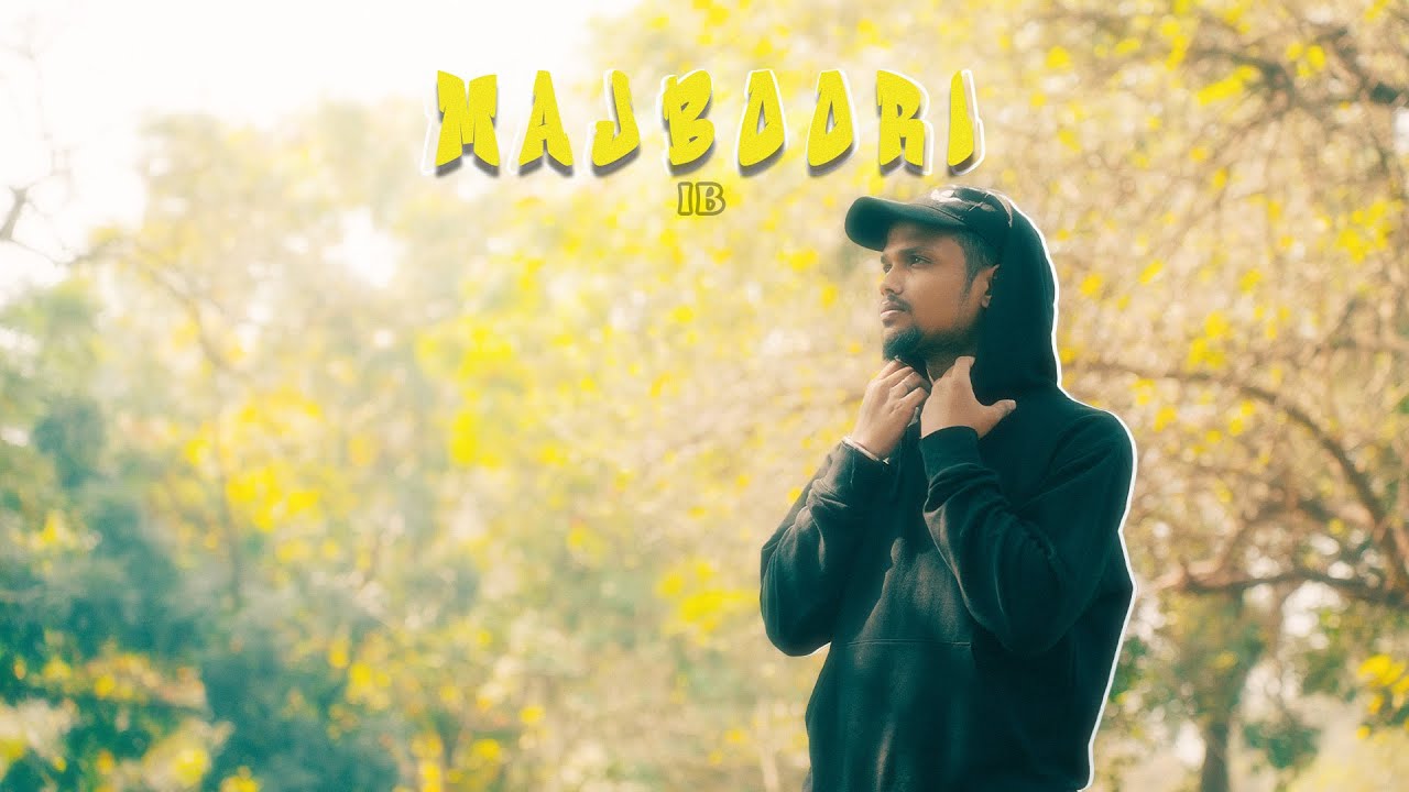 iB Here [ MAJBOORI ] Majboori Official Music video
