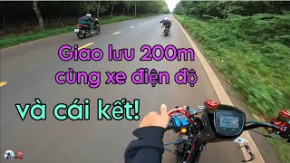 Giao lưu 200m cùng xe điện độ và cái kết!