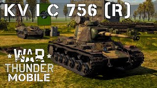 : WAR THUNDER MOBILE | KV I C 756 (r)