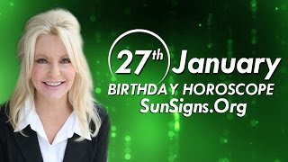 January 27 Zodiac Horoscope Birthday Personality - Aquarius - Part 1 Net Worth
