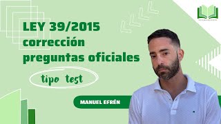 Corrección preguntas oficiales Ley 39