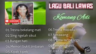 Lagu Bali Lawas Komang Adi