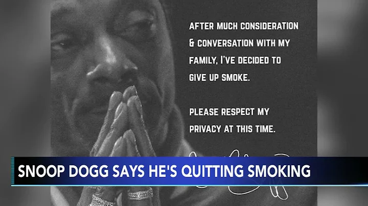 Snoop Dogg, notorious weed ambassador, says he's quitting smoking